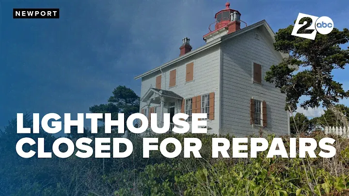 Oregon Parks begins $1.6M Yaquina Bay Lighthouse renovation, aims for June 2025 finish